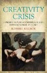 Robert Nelson - Creativity Crisis