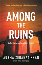 Ausma Zehanat Khan, Ausma Zehanat Khan - Among The Ruins