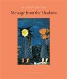 Martha Cooley, Tim Parks, Antonio Romani, Antonio Tabucchi, Janice M. Thresher - Message from the Shadows