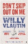 Willy Vlautin, Vlautin Willy - Don't Skip Out on Me