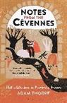 Adam Thorpe - Notes from the Cevennes