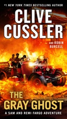 Robin Burcell, Cliv Cussler, Clive Cussler - The Gray Ghost
