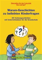 Mir Fischer, Mira Fischer, Manfred Mai - Warum-Geschichten zu beliebten Kinderfragen