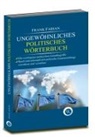 Frank Fabian - Ungew&ouml;hnliches politisches W&ouml;rterbuch