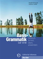 Brigitt Braucek, Brigitte Braucek, Andreu Castell - Basisgrammatik DaF A1-B1