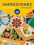 Olg Balboa Sánchez, Olga Balboa Sánchez, Te, Claudia Teissier de Wanner, Montserra Varela Navarro, Montserrat Varela Navarro - Impresiones internacional 2 Kursbuch mit Code