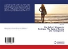 Lidija Dzanic - The Role of Women in Business: The Case of Bosnia and Herzegovina