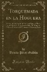 Benito Pérez Galdós - Torquemada en la Hoguera