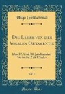 Hugo Goldschmidt - Die Lehre von der Vokalen Ornamentik, Vol. 1