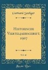 Gerhard Seeliger - Historische Vierteljahrschrift, 1907, Vol. 10 (Classic Reprint)