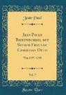 Jean Paul - Jean Pauls Briefwechsel mit Seinem Freunde Christian Otto, Vol. 2