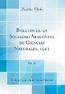 Sociedad Aragonesa de Ciencia Naturales - Boletín de la Sociedad Aragonesa de Ciencias Naturales, 1911, Vol. 10 (Classic Reprint)