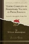 William Shakespeare - Teatro Completo di Shakspeare, Voltato in Prosa Italiana, Vol. 5