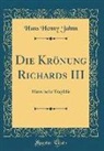 Hans Henny Jahnn - Die Krönung Richards III