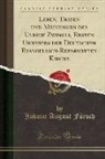 Johann August Försch - Leben, Thaten und Meinungen des Ulrich Zwingli, Ersten Urhebers der Deutschen Evangelisch-Reformirten Kirche (Classic Reprint)
