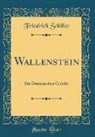 Friedrich Schiller - Wallenstein