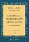 Unknown Author - Dichtungen des Deutschen Mittelalters, Vol. 3