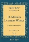 Martin Luther - D. Martin Luthers Werke, Vol. 25