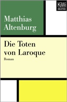 Matthias Altenburg - Die Toten von Laroque