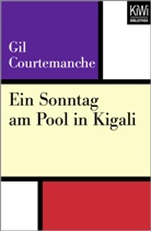 Gil Courtemanche - Ein Sonntag am Pool in Kigali