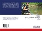 Nilay Nambiar, Sudhi Nambiar, Sudhir Nambiar - Know your birds- Western India