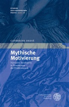 Catherine Dedié - Mythische Motivierung