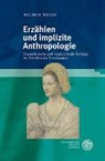 Helmut Meter - Erzählen und implizite Anthropologie