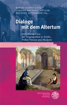 Bardo Maria Gauly, Gerno Michael Müller, Gernot Michael Müller, Gernot Michael Müller, Michael Rathmann - Dialoge mit dem Altertum
