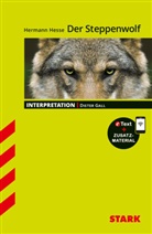Dieter Gall, Hermann Hesse - STARK Hermann Hesse: Der Steppenwolf - Deutsch - Interpretationen, m. 1 Buch, m. 1 Beilage