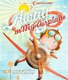 Margaret Wise Brown, Henry Fisher - Away in My Airplane