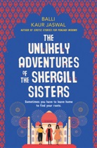 Balli Kaur Jaswal - The Unlikely Adventures of the Shergill Sisters