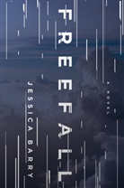 Jessica Barry - Freefall