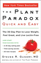 Dr. Steven R Gundry, MD Gundry, Steven Gundry, Steven R. Gundry - Plant Paradox Quick and Easy