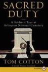 Tom Cotton - Sacred Duty