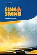 Kern, Walter Kern, Maierhofe, Maierhofer, Lorenz Maierhofer, … - Sing & Swing DAS Liederbuch. Ausgabe Schweiz mit Schweizer Liedern