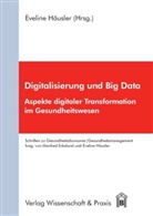 Eveline Häusler, Manfre Erbsland, Manfred Erbsland, Häusler, Evelin Häusler, Eveline Häusler - Digitalisierung und Big Data