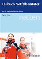 Sylvia Zayer - retten - Fallbuch Notfallsanitäter