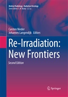 Langendijk, Langendijk, Johannes Langendijk, Carste Nieder, Carsten Nieder - Re-Irradiation: New Frontiers