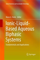 Mara G. Freire, Mar G Freire, Mara G Freire - Ionic-Liquid-Based Aqueous Biphasic Systems