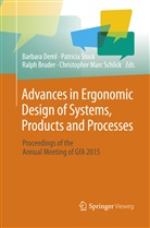 Ralph Bruder, Ralph Bruder et al, Barbara Deml, Christopher Marc Schlick, Patrici Stock, Patricia Stock - Advances in Ergonomic Design  of Systems, Products and Processes