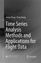Jiany Zhang, Jianye Zhang, Peng Zhang - Time Series Analysis Methods and Applications for Flight Data