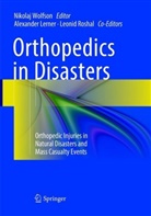 Alexande Lerner, Alexander Lerner, Leonid Roshal, Nikolaj Wolfson - Orthopedics in Disasters