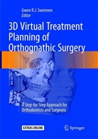 Gwe Swennen, Gwen Swennen - 3D Virtual Treatment Planning of Orthognathic Surgery