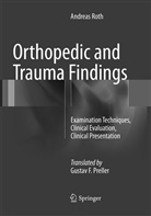 Andreas Roth - Orthopedic and Trauma Findings