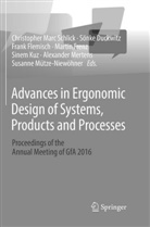 Sönk Duckwitz, Sönke Duckwitz, Frank Flemisch, Frank Flemisch et al, Martin Frenz, Sinem Kuz... - Advances in Ergonomic Design of Systems, Products and Processes