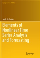 Jan G De Gooijer, Jan G. De Gooijer - Elements of Nonlinear Time Series Analysis and Forecasting