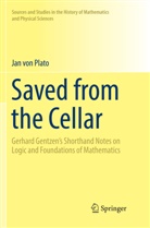 Jan Von Plato, Jan von Plato - Saved from the Cellar