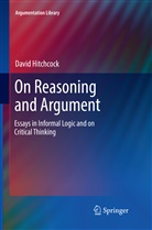 David Hitchcock - On Reasoning and Argument