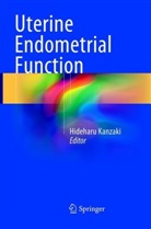 Hidehar Kanzaki, Hideharu Kanzaki - Uterine Endometrial Function