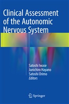 Junichir Hayano, Junichiro Hayano, Satoshi Iwase, Satoshi Orimo - Clinical Assessment of the Autonomic Nervous System